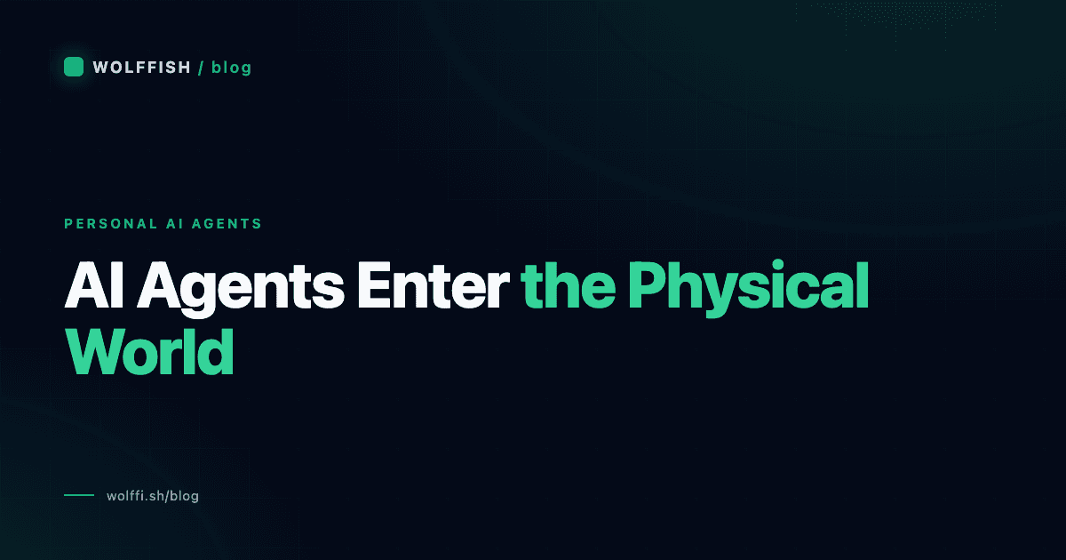 AI Agents Are Entering the Physical World