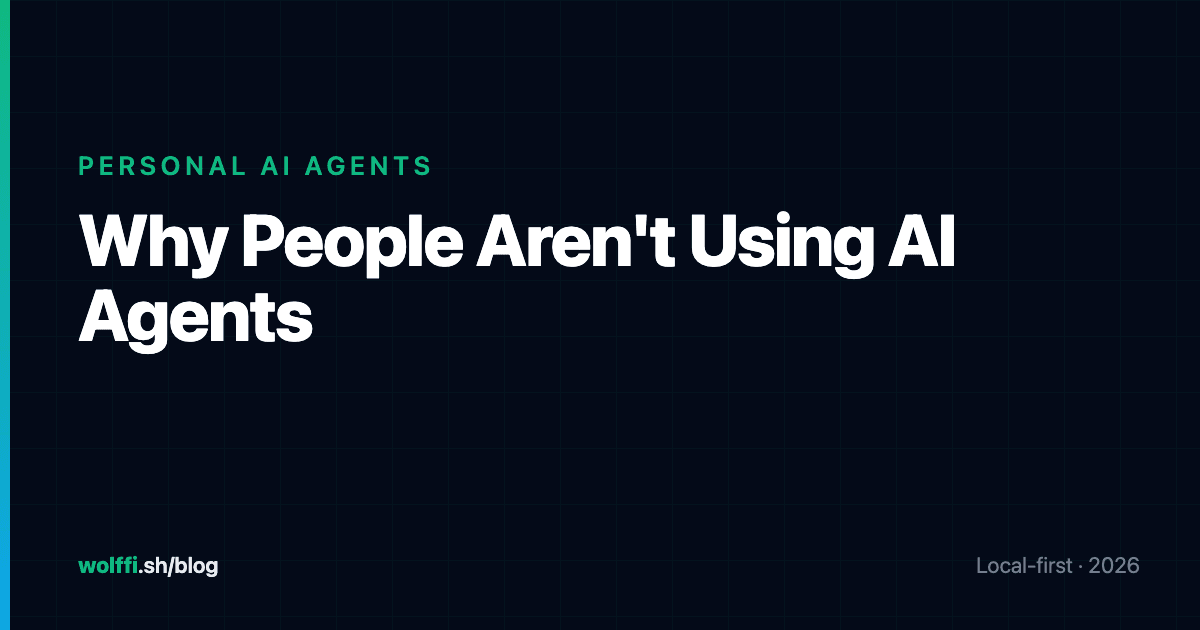 Why Normal People Still Aren't Using AI Agents